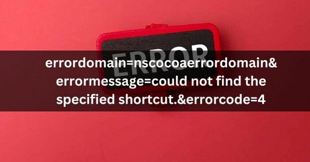 Errordomain=nscocoaerrordomain&errormessage=could not find the specified shortcut.&errorcode=4 Errordomain=nscocoaerrordomain&errormessage=could not find the specified shortcut.&errorcode=4